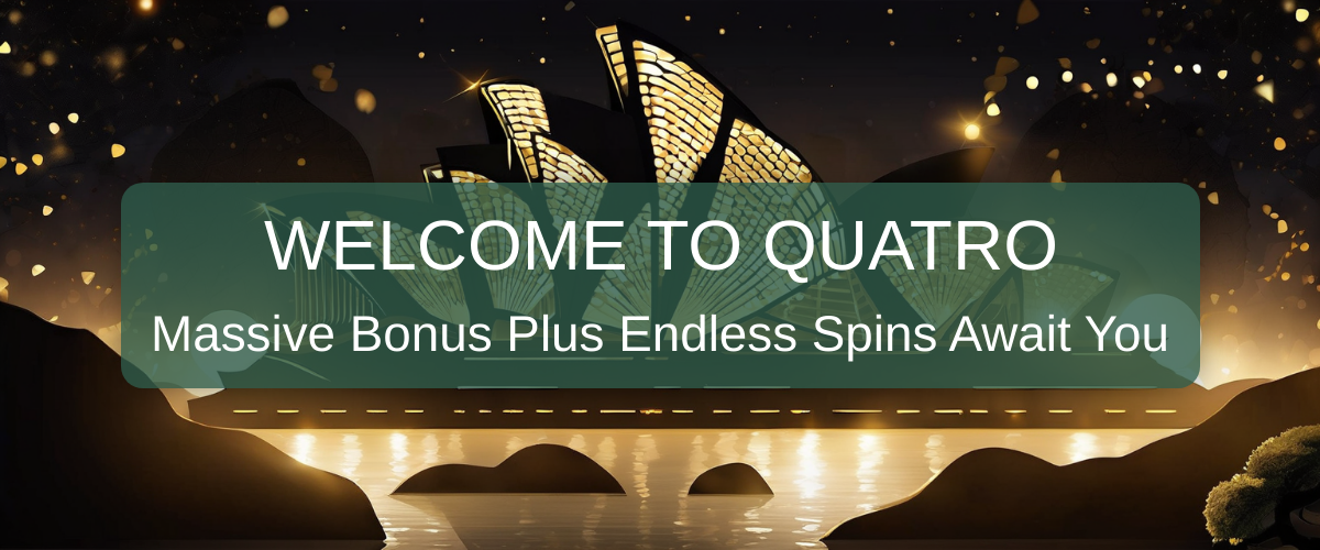 Quatro Casino - Online Pokies Real Money and Live Casino in Australia